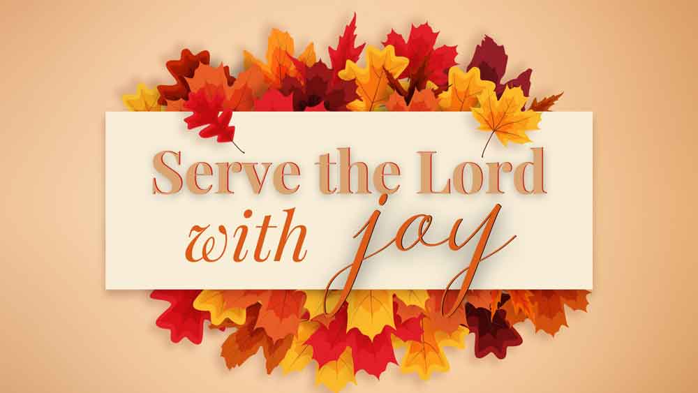 Serve the Lord with Joy Image