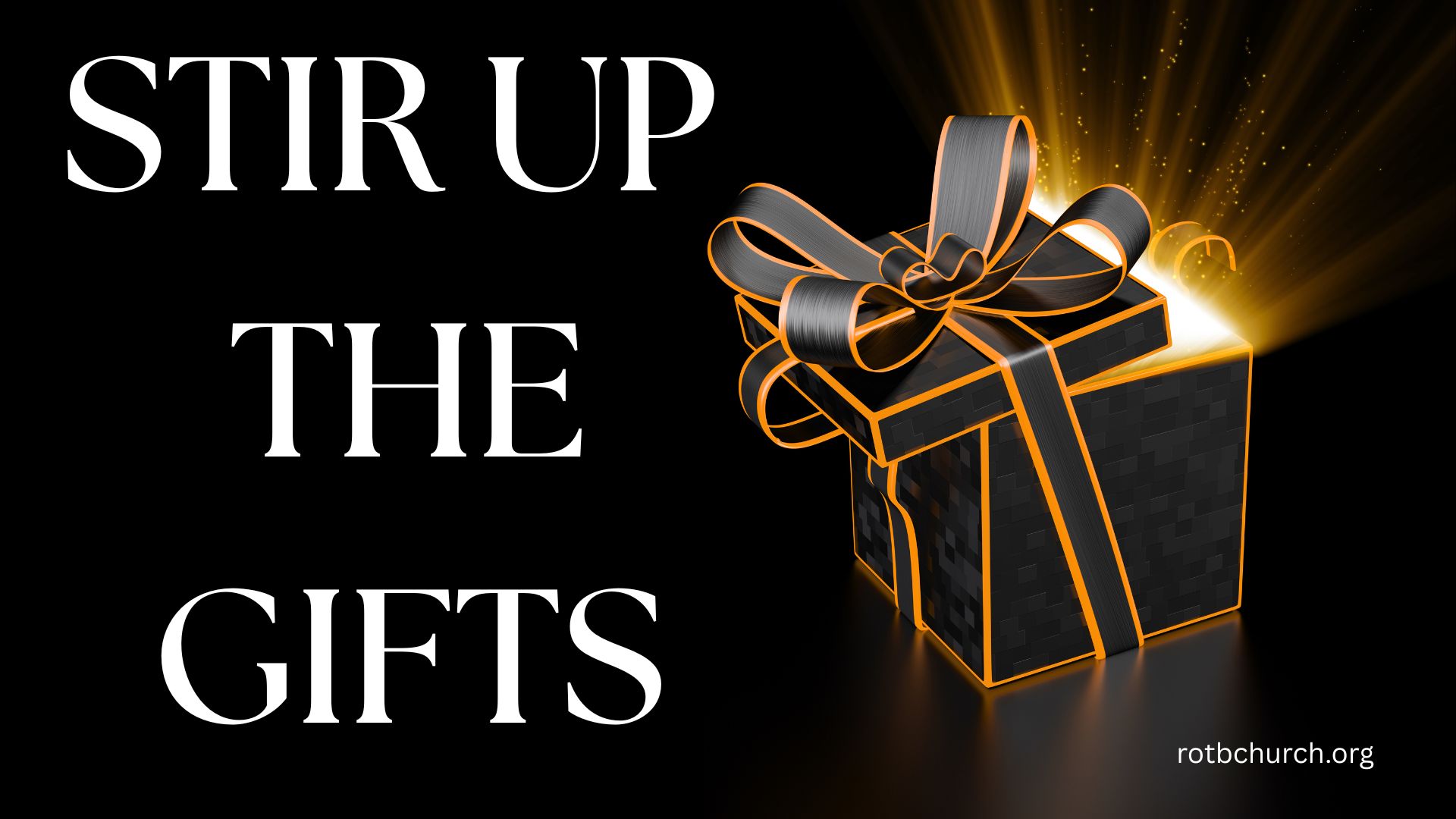 STIR UP THE GIFTS
